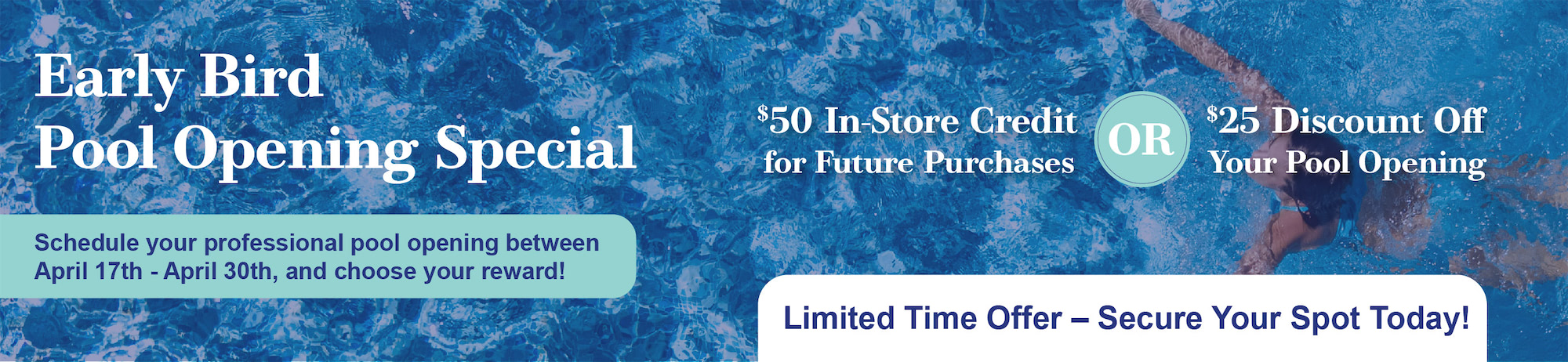 Early Bird Pool Opening Special