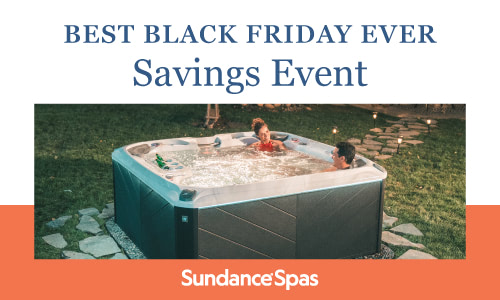 Best Black Friday Ever Savings Event – Sundance Spas